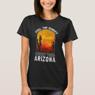 Fühlen Sie die Sunset Wüste Vibes Arizona Saguaro T-Shirt