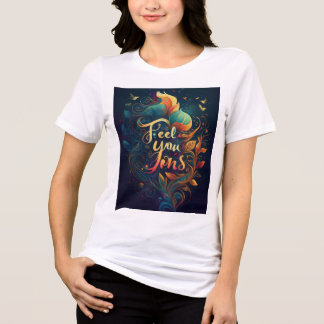 Fühlen Sie Ihr Gefühl Women Tshirt