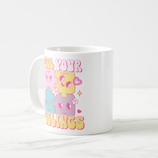 Fühlen Sie Ihre Gefühle Kaffeetasse (Vorderseite Links)