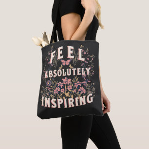 Fühlen Sie sich absolut Inspirierend, Blume, Natur Tasche