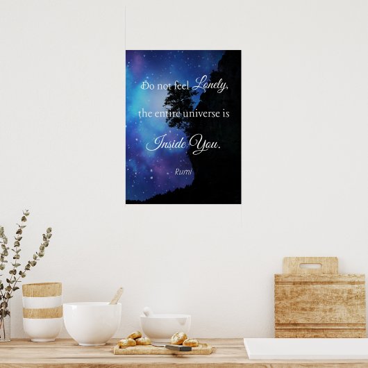 Fühlen Sie sich nicht einsam (Rumi Zitat) Poster (Küche)