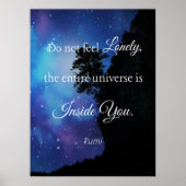 Fühlen Sie sich nicht einsam (Rumi Zitat) Poster (Vorne)