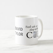 Fühlen Sie sich sicher heute Abend! Kaffeetasse (VorderseiteRechts)