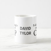 Fühlen Sie sich sicher heute Abend! Kaffeetasse (Mittel)