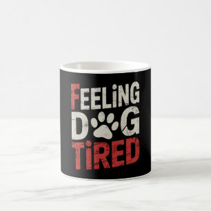 Fühlen uns hundemüde Lustig Retro Vintage Kaffeetasse