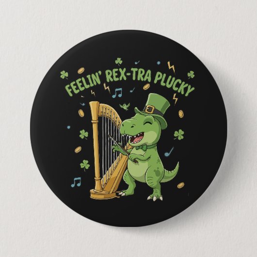 Fühlst dich Rex-tra couragiert Lustiger St. Patric Button (Vorderseite)