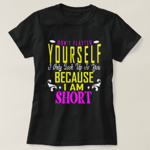 Fühlt euch nicht, schaut nur auf euch auf, weil T-Shirt