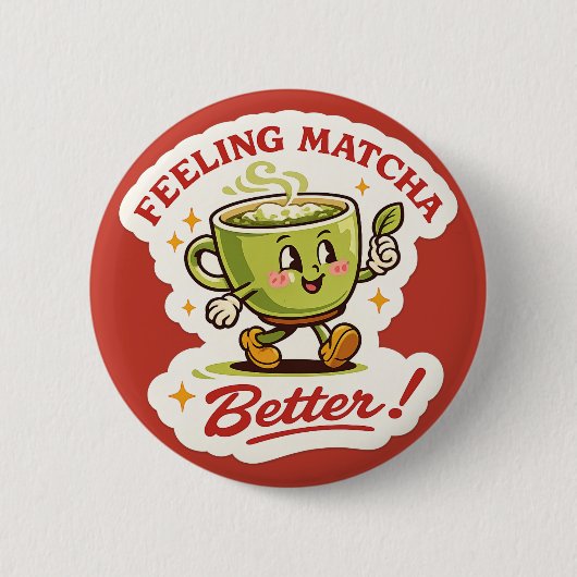 Fühlt Matcha besser – Matcha Latte Wortspiel Retro Button (Vorderseite)