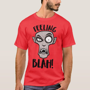 Fühlt sich Blah Nosferatu Vampir T-Shirt