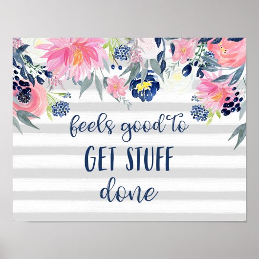 Fühlt sich gut, um Dinge zu erledigen | Aquarellbl Poster (Vorne)