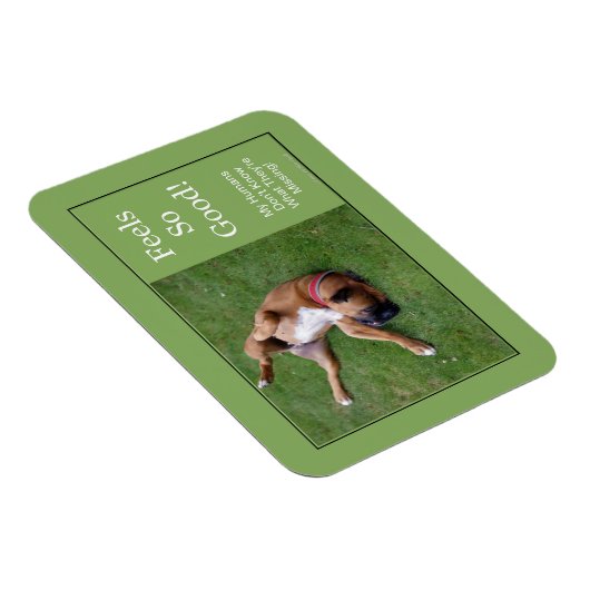 Fühlt sich so gut Magnet (Rechte Seite)