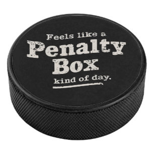 Fühlt sich wie ein Penalty Box Day Hockey Player Eishockey Puck