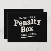 Fühlt sich wie ein Penalty Box Day Hockey Player Postkarte (Vorne/Hinten)