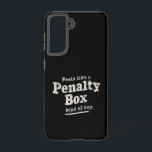 Fühlt sich wie ein Penalty Box Day Hockey Player Samsung Galaxy Hülle<br><div class="desc">Fühlt sich wie ein Penalty Box Day Hockey Player</div>