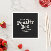 Fühlt sich wie ein Penalty Box Day Hockey Player Serviette (Beispiel)
