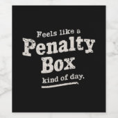 Fühlt sich wie ein Penalty Box Day Hockey Player Weinetikett (Einzelnes Label)