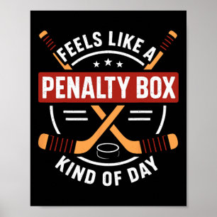 Fühlt sich wie ein Penalty-Box-Tag an Lustiger Hoc Poster