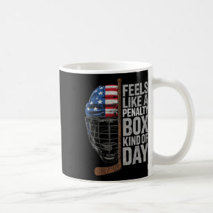 Fühlt sich wie eine Strafbank Art von Tag Eishocke Kaffeetasse