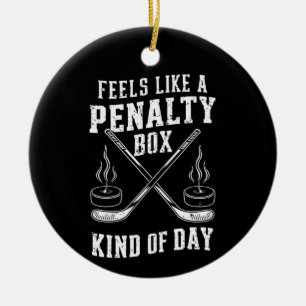 Fühlt sich wie eine Strafbank Art von Tag Hockey a Keramik Ornament