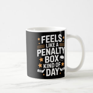 Fühlt sich wie eine Strafbank Art von Tag Hockeysp Kaffeetasse