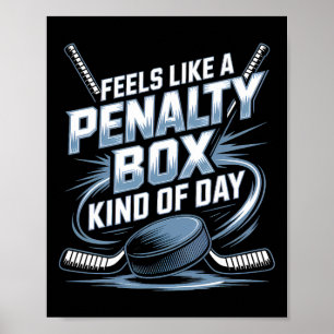 Fühlt sich wie eine Strafbox an einem lustigen Hoc Poster