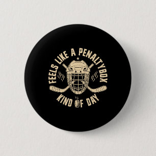 Fühlt sich wie eine Strafbox an Funny Hockey  Button