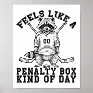 Fühlt sich wie eine Strafbox an Funny Waschbär Poster