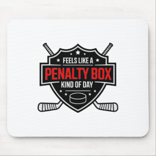 Fühlt sich wie eine Strafbox an, so ein Tag Lustig Mousepad