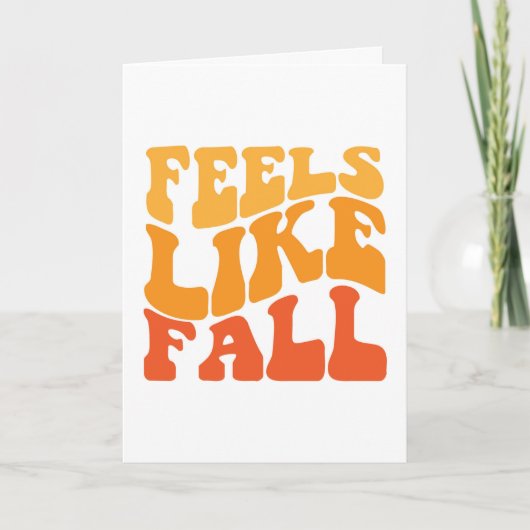 Fühlt sich wie Herbst an Karte (Vorderseite)