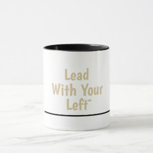 Führe mit deiner Linken - Keramik-Tasse mit schwar Tasse
