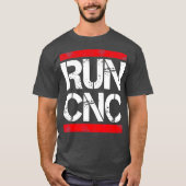 Führen Sie den Programmierer cnc Funny cnc aus T-Shirt (Vorderseite)