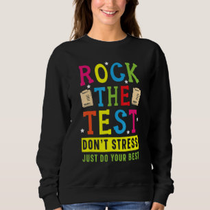 Führen Sie den Test für einen Testlehrertesttag au Sweatshirt