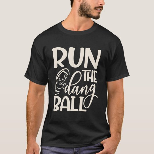 Führen Sie die Dang Ball Football Cheer Funny Mama T-Shirt (Vorderseite)