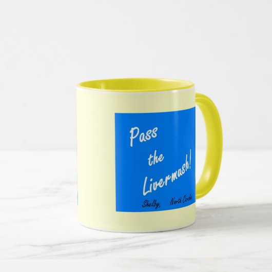 Führen Sie die Livermush Tasse (VorderseiteRechts)
