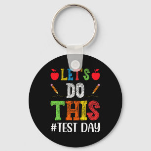 Führen Sie diesen Testtag einen Motivierend Testle Schlüsselanhänger