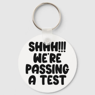 Führen Sie einen Test Funny Test Tag 2022 Testing  Schlüsselanhänger
