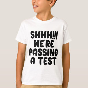 Führen Sie einen Test Funny Test Tag 2022 Testing T-Shirt