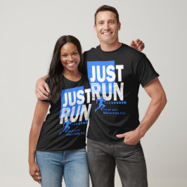 Führen Sie einfach Ihr Rennen für den City Maratho T-Shirt
