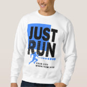 Führen Sie einfach Marathon Runner Rennen Datum bl Sweatshirt (Vorderseite)