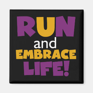 Führen Sie Embrace Life Lila Gelb aus Magnet