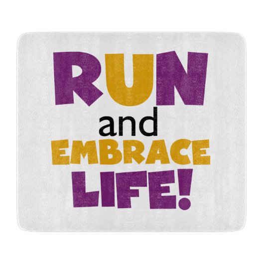 Führen Sie Embrace Life Lila Gelb aus Schneidebrett (Vorderseite)