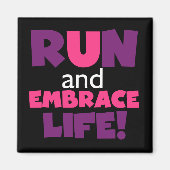 Führen Sie Embrace Life Lila Pink aus Magnet (Vorne)