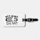 Führen Sie hart, leben Sie einfach Gepäckanhänger (Vorderseite horizontal)