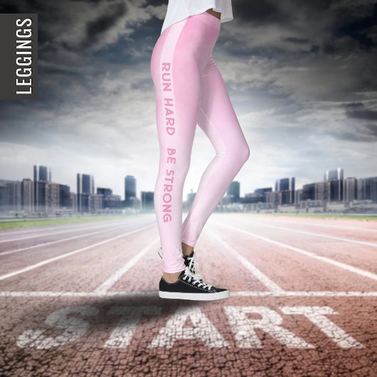 Führen Sie hart, seien Sie stark | Rosa Sportart a Leggings