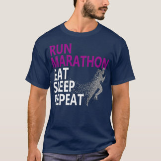 Führen Sie Marathon Eat Sleep Wiederholung Runners T-Shirt
