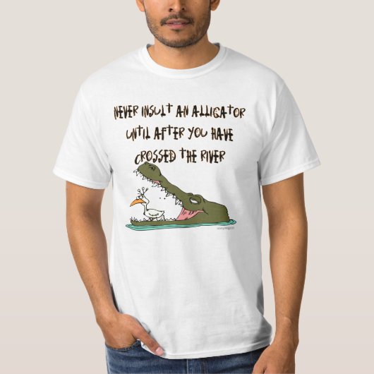 Führen Sie niemals einen Alligator-Spaß aus T-Shirt (Vorderseite)