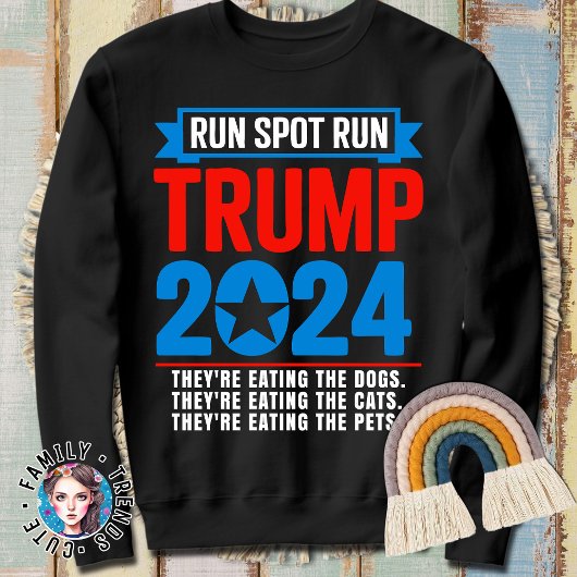 Führen Sie Spot Run Funny 2024 Präsidentschaftsdeb Sweatshirt