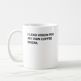 Führende Vision Kaffee Pause Sarkastischer Bürohum Kaffeetasse