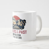 Führer der Vergangenheit Jumbo-Tasse (Vorderseite Rechts)