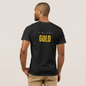 Führt Ihre Aufgabe ist es, mir für Gold zu helfen T-Shirt (Schwarz voll)